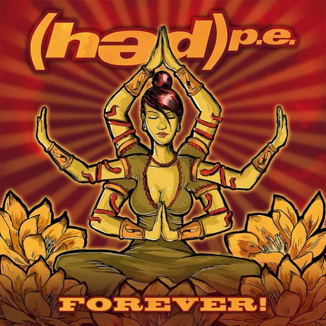 Hed PE Forever!