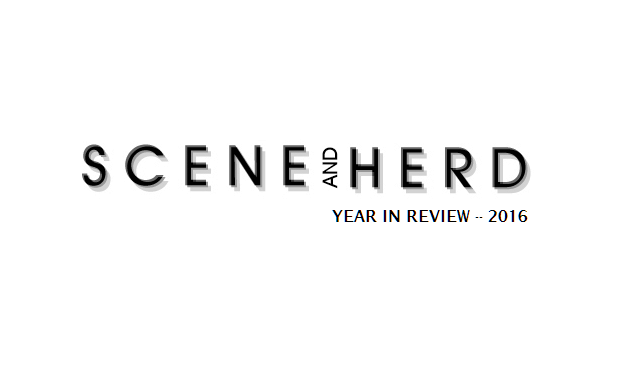 Scene and Heard 2016 In Review