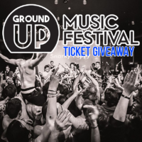 GroundUp Music Festival Ticket Giveaway 2017