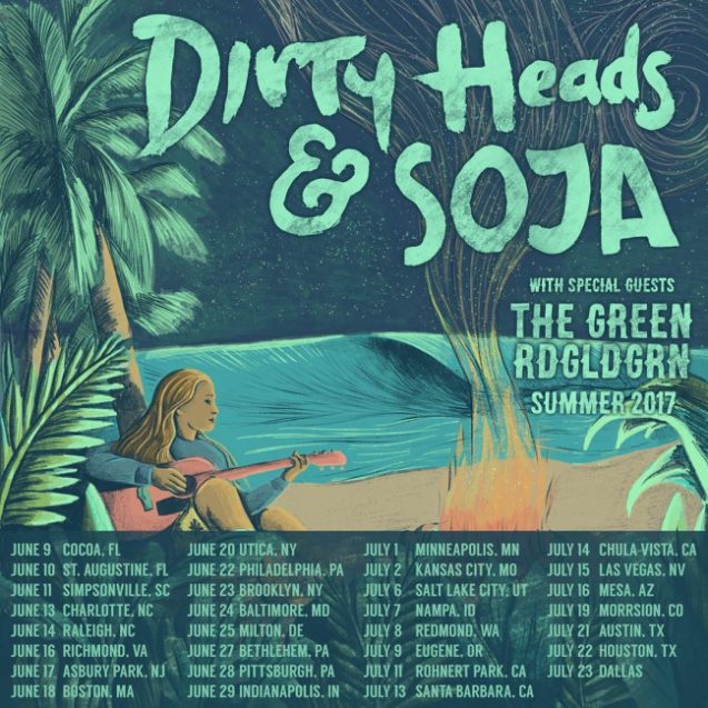 Dirty Heads, SOJA, The Green, and RDGLDGRN - Summer Tour 2017