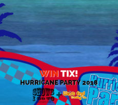 Hurricane Party 2018 Ticket Giveaway