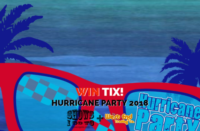 Hurricane Party 2018 Ticket Giveaway