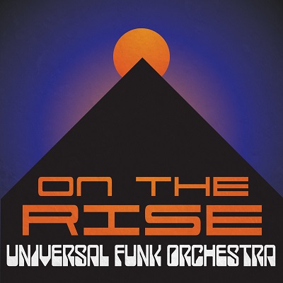 Universal Funk Orchestra On The Rise