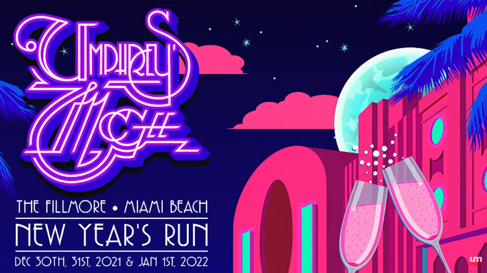 TICKET GIVEAWAY — Umphrey’s McGee NYE 3Night Run The Fillmore Miami