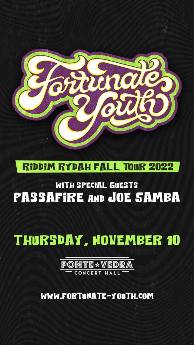 Fortunate Youth Tickets Ponte Vedra Jacksonville 2022 Story