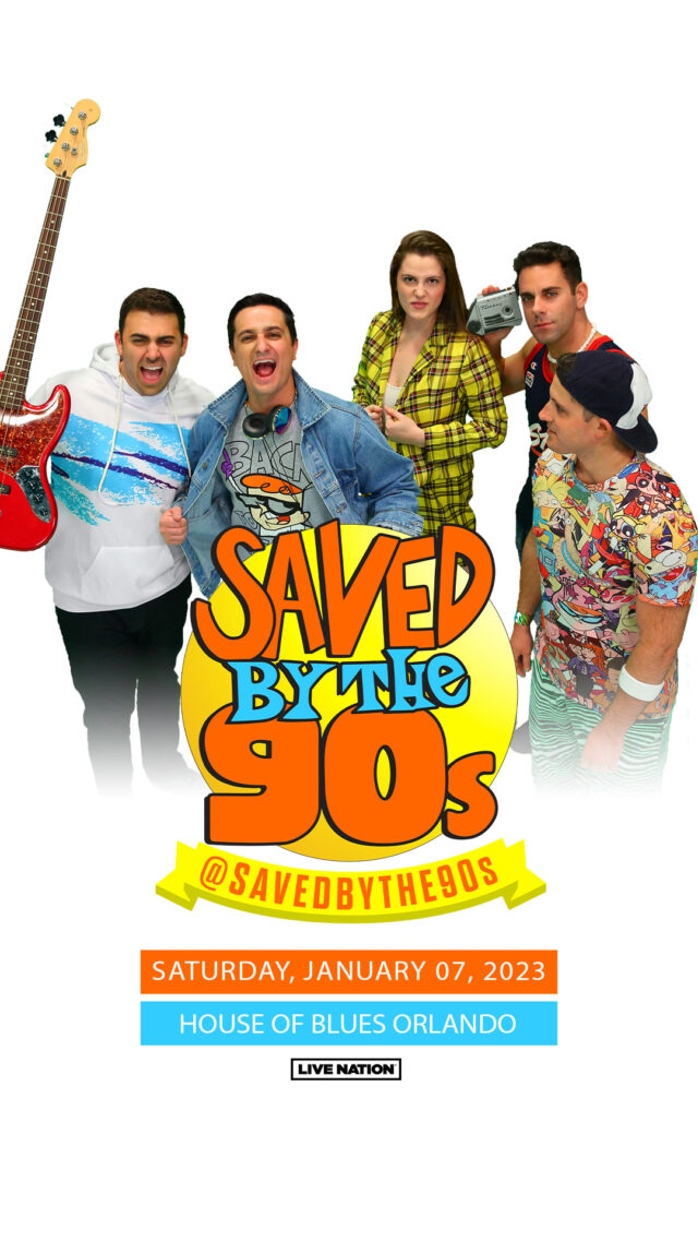 Saved By The 90s Tickets Orlando 2023 Story