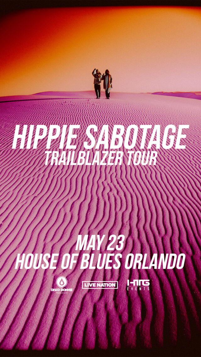 Hippie Sabotage Tickets Orlando 2023 Story