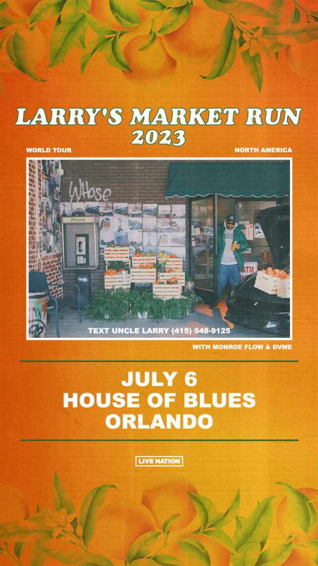 Larry June Tickets Orlando 2023 Story