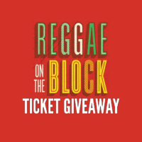 reggae on the block ticket giveaway