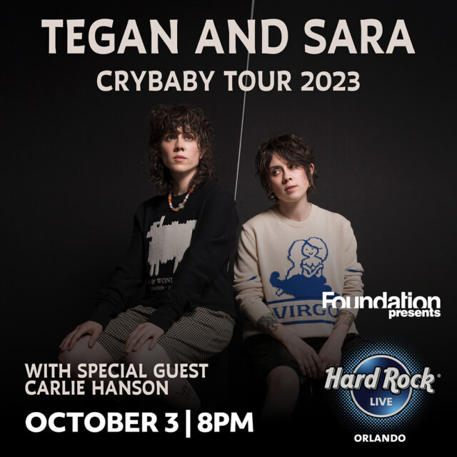 TEGAN AND SARA Tickets Hard Rock Orlando 2023