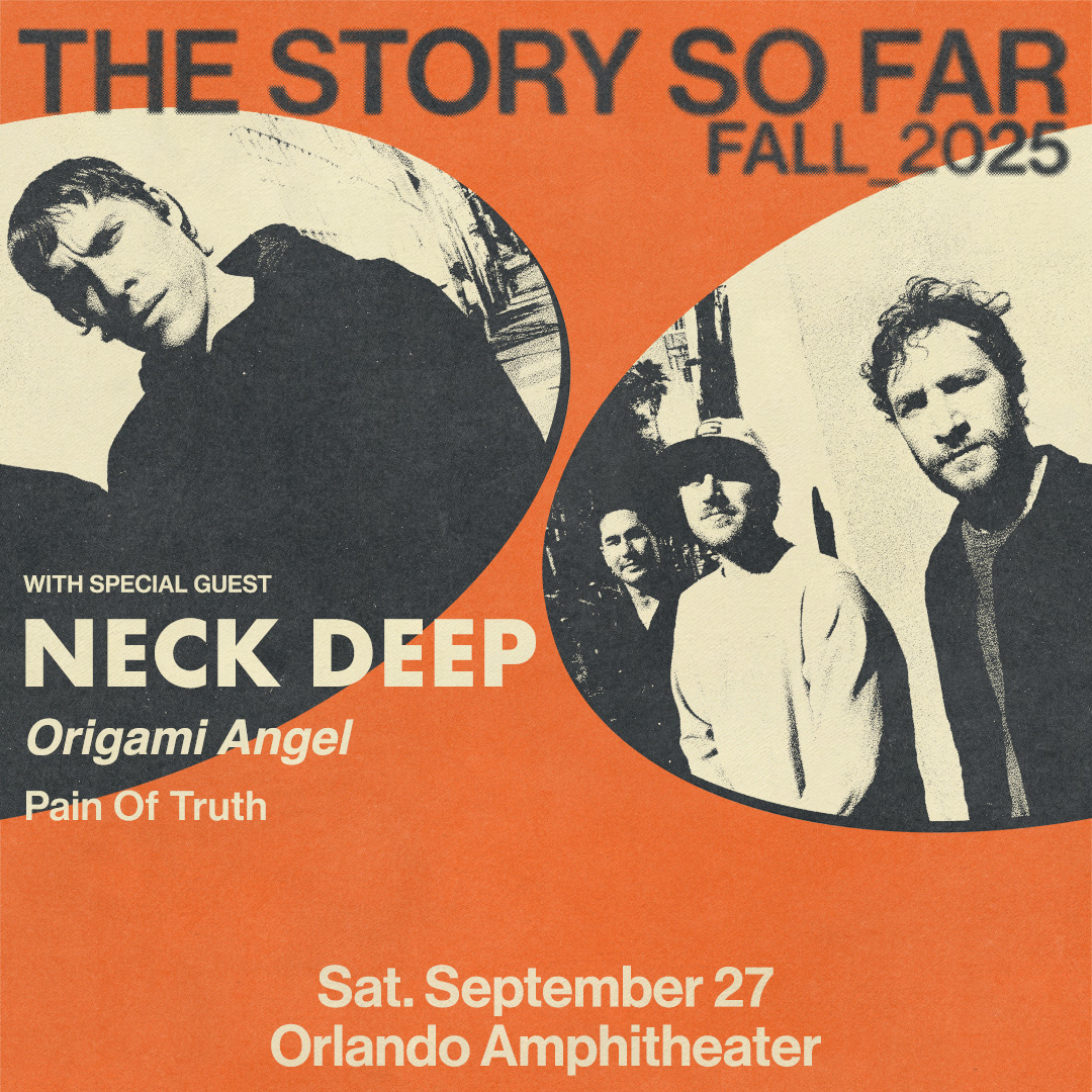 The Story So Far Neck Deep Orlando 2025