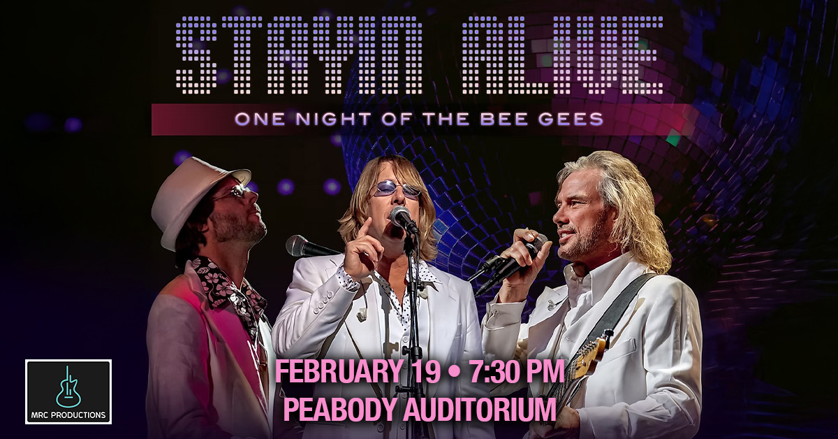 GIVEAWAY — Stayin Alive: One Night of The Bee Gees at Peabody